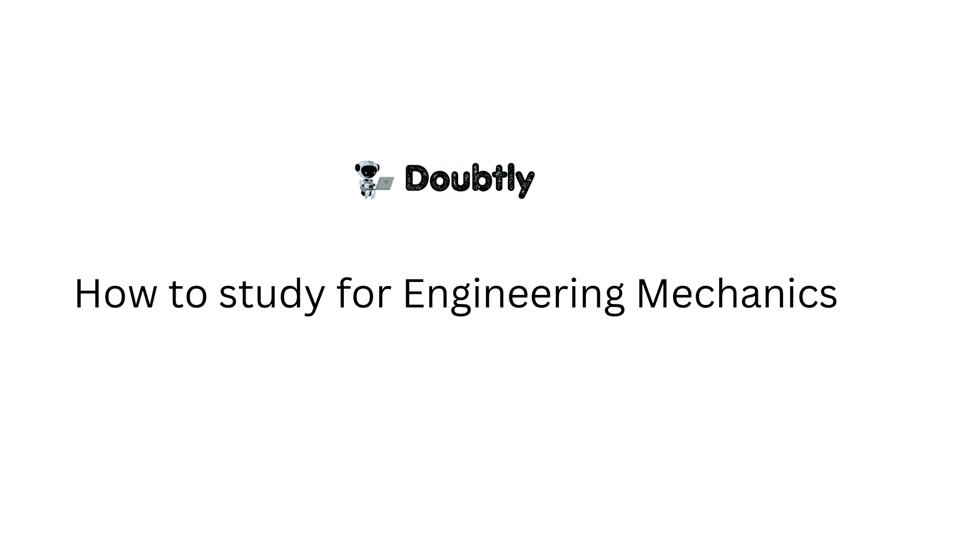 how-to-study-for-engineering-mechanics-r-19-doubtly